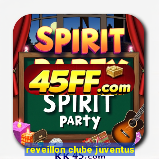 reveillon clube juventus